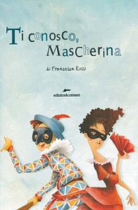 Ti conosco mascherina.