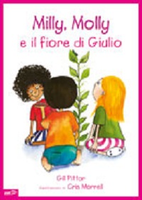 Milly, Molly e il fiore di Giulio - EDT-Giralangolo 